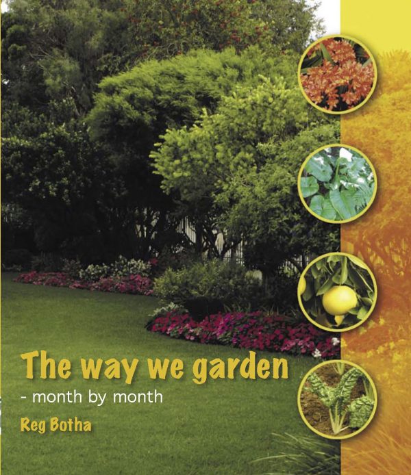 The way we garden - month by month